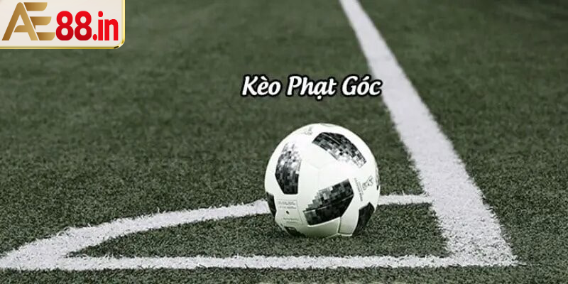 Nội dung kèo phạt góc là gì? 